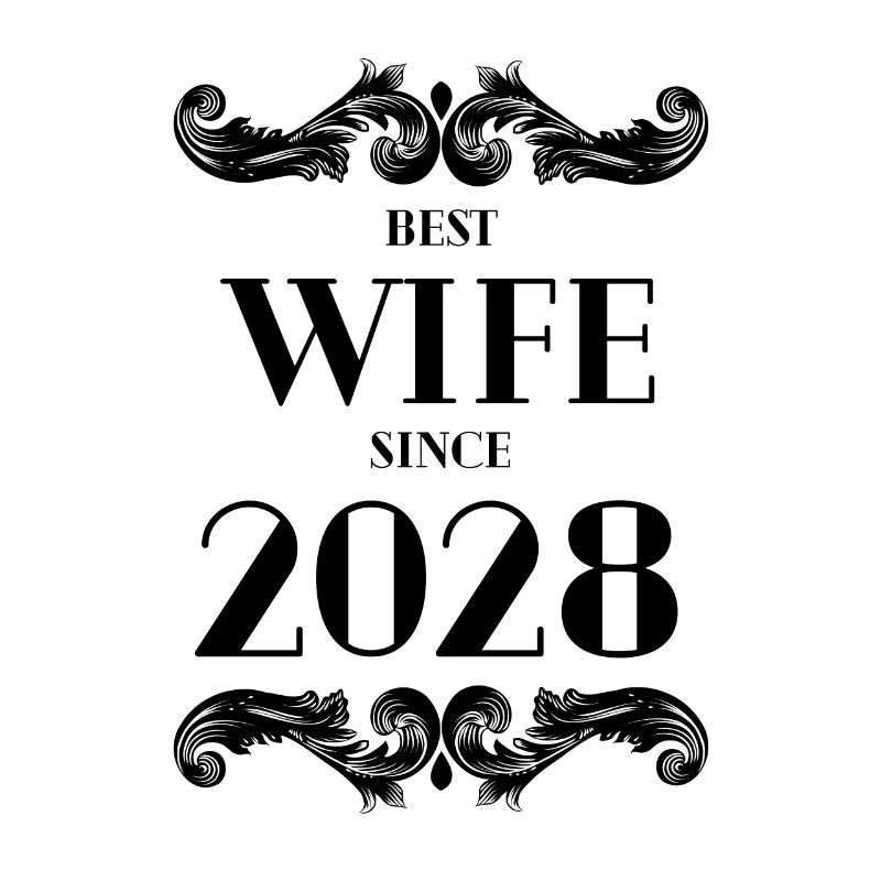 Beste Ehefrau seit 2028 Hochzeit