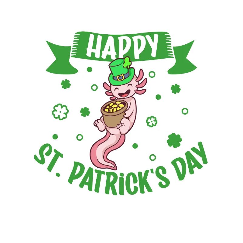 St Patricks Axolotl - Happy St Patricks Day