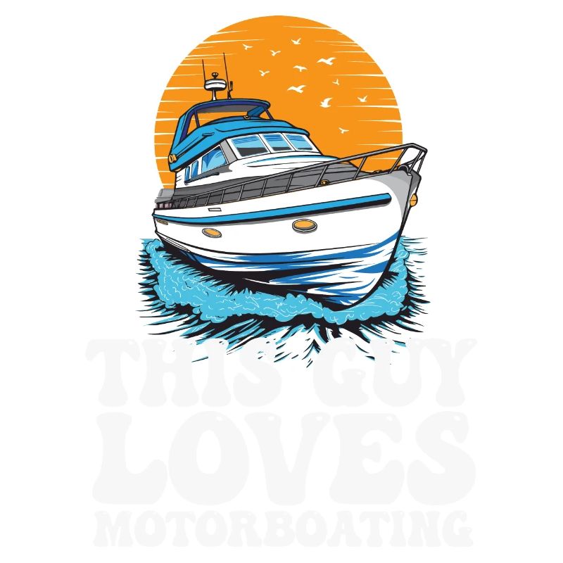 This Guy Loves Motorboating Pontoon King Funny