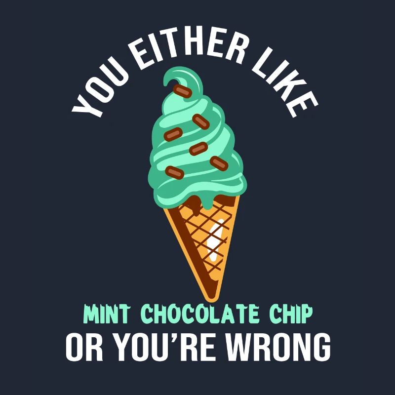 Entweder Du Magst Mint Chocolate Chip Oder Du