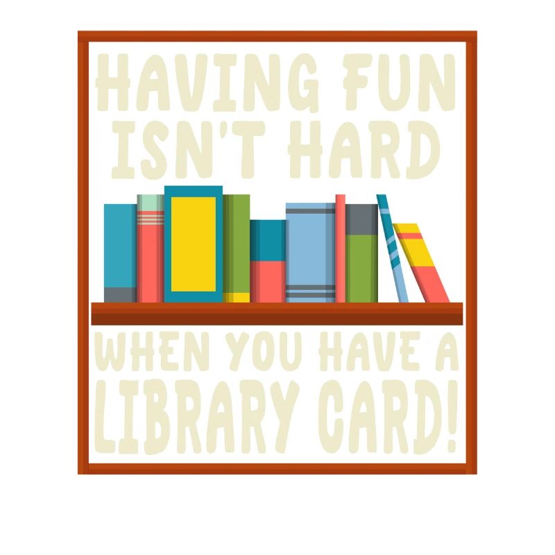 Fun isn't hard with a library card