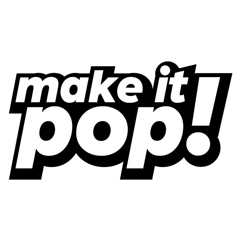 make it pop