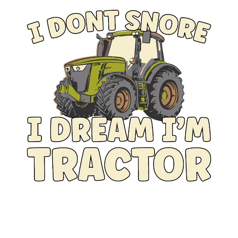 Nicht Schnarchen, Träume ich bin Traktor