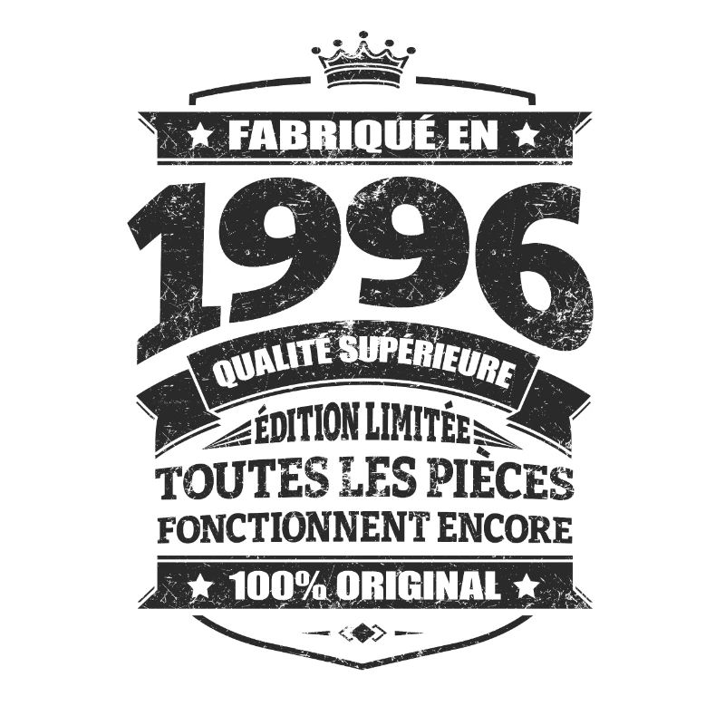 FABRIQUÉ EN 1996