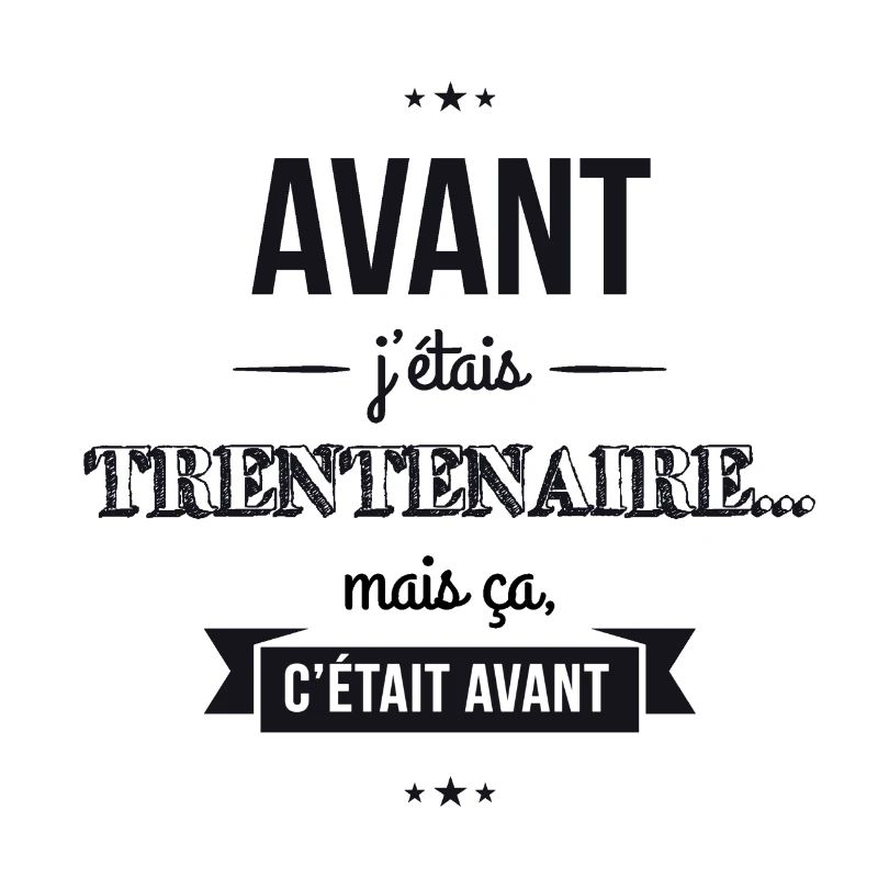 TSHIRT - avant-jetais-trentenaire