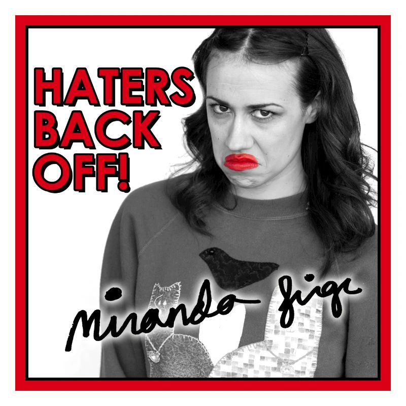 Haters Back Off! Miranda Sings Mugs & Drinkware