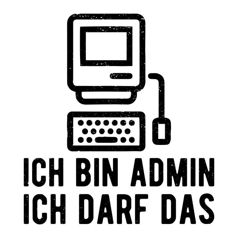 Ich bin Admin ich darf das Sysadmin Geschenk