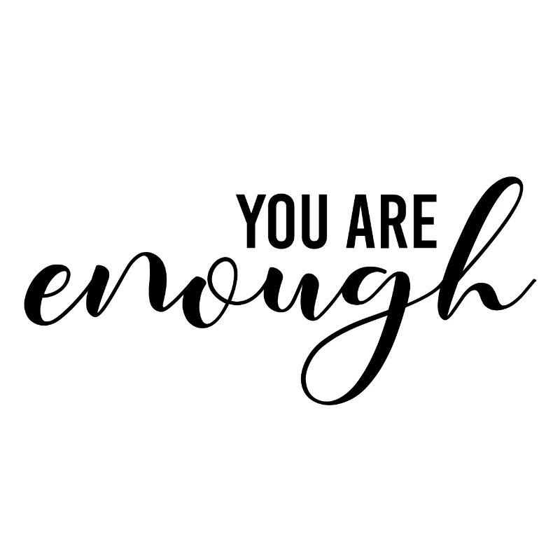 Vous êtes enough