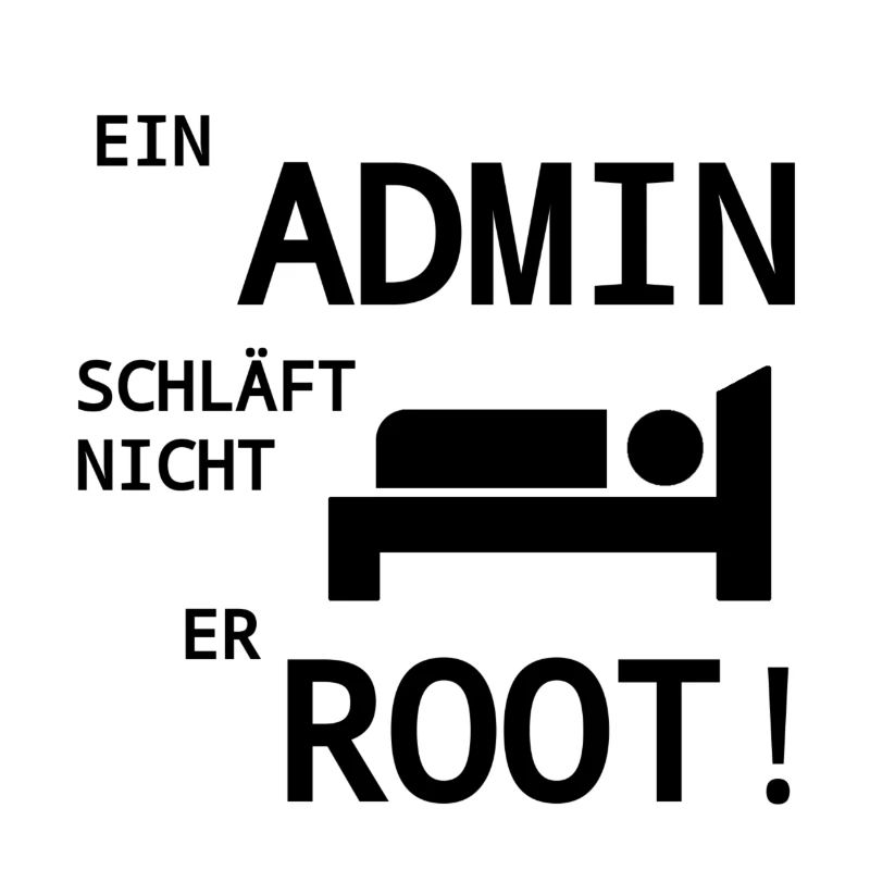 Ein Admin Root nicht Witzig Computer IT