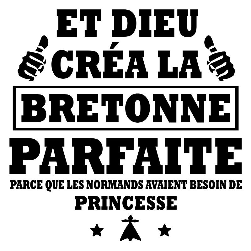 dieu créa la bretonne parfaite