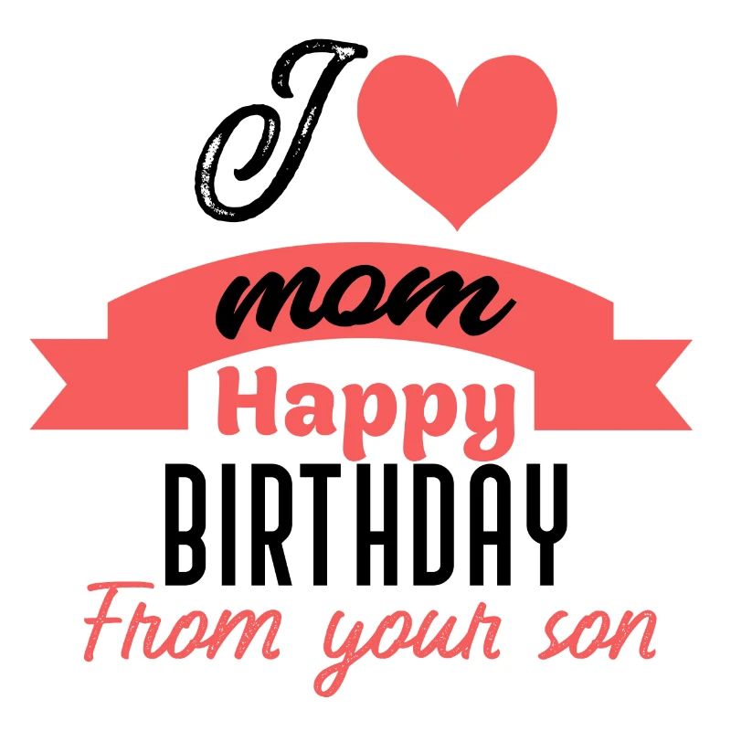 Joyeux anniversaire maman