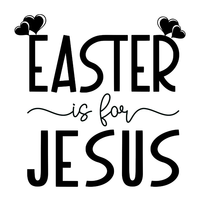 Easter is for Jesus