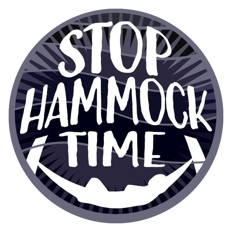 Funny Stop Hammock Time Relaxing Sleeping Camping