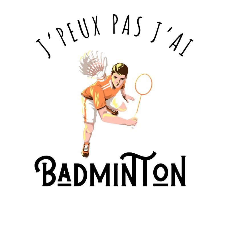 I Can't I Have Badminton - Geschenkidee