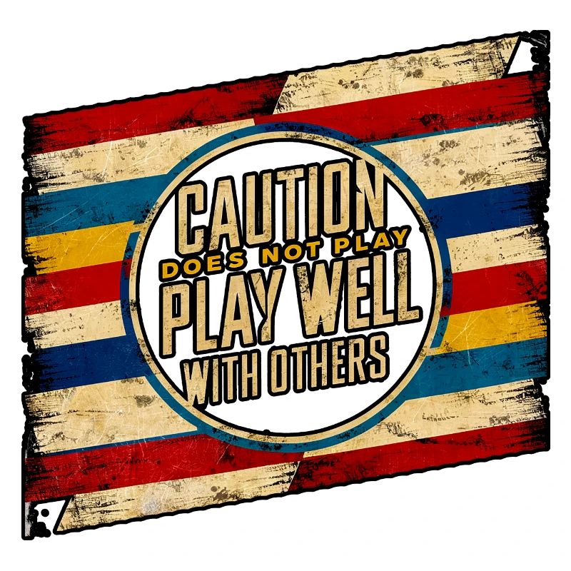 Caution Does Not Play Well With Others 97
