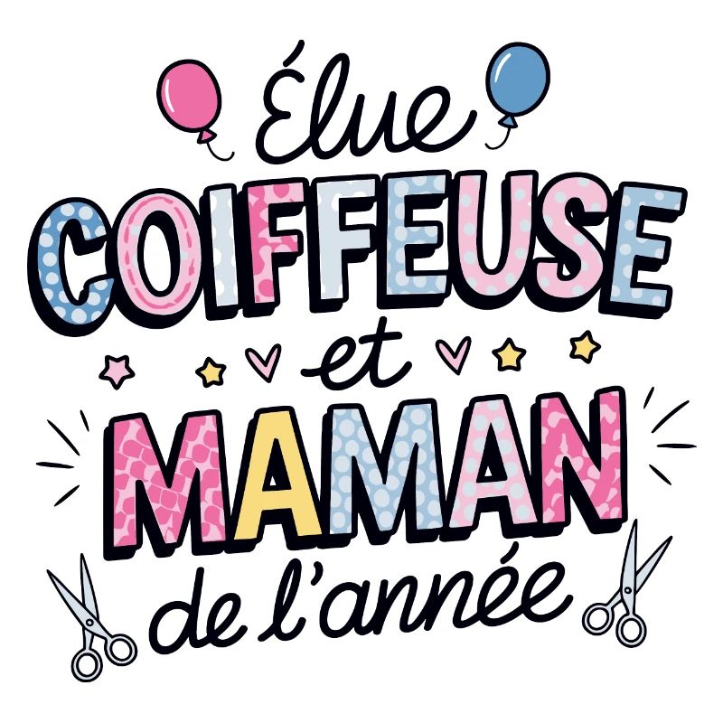 Elue coiffeuse et maman de l'année