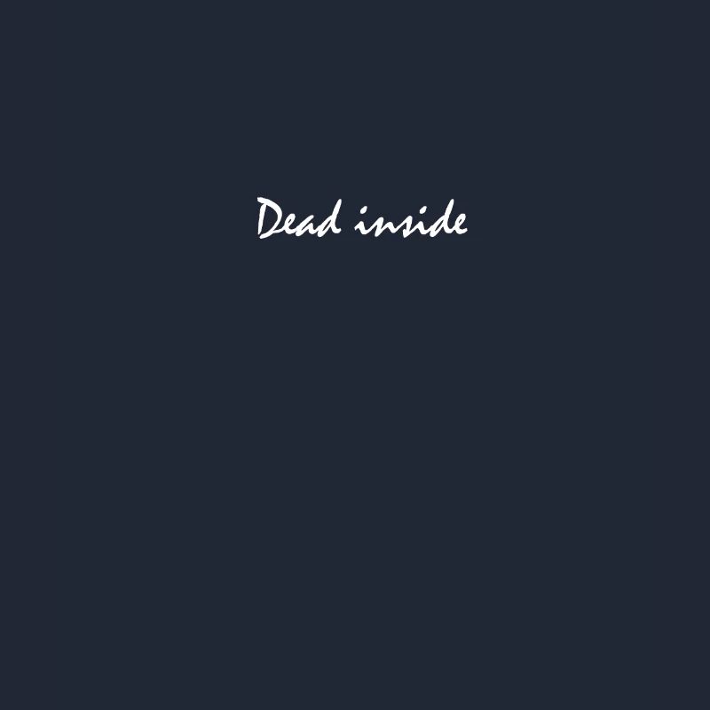 Dead inside
