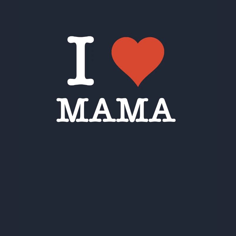 I Love Mama Mutter Muttertagsgeschenk
