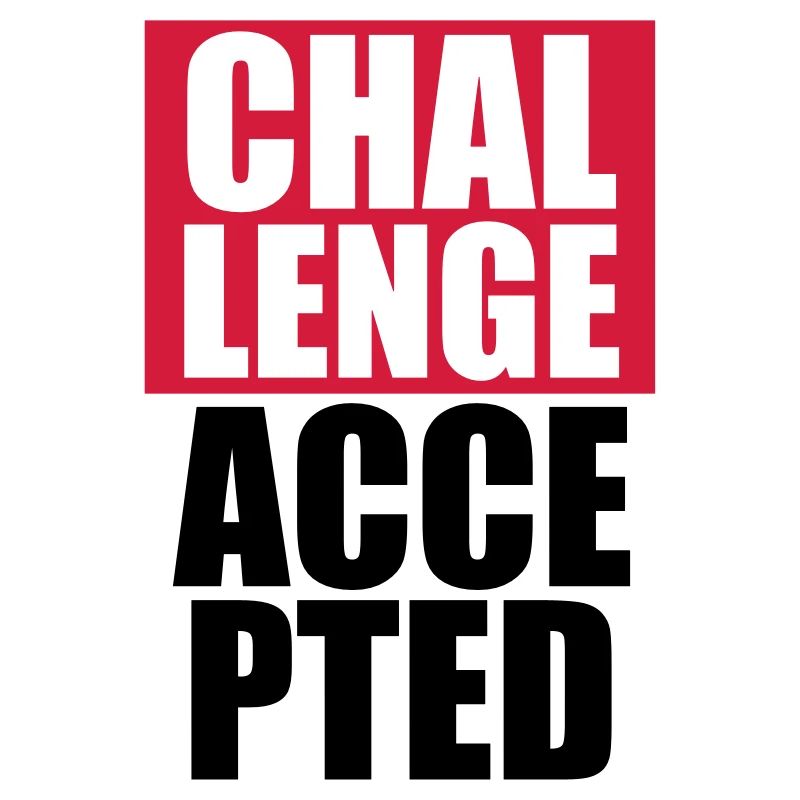 Cool Challenge Accepted texte Design
