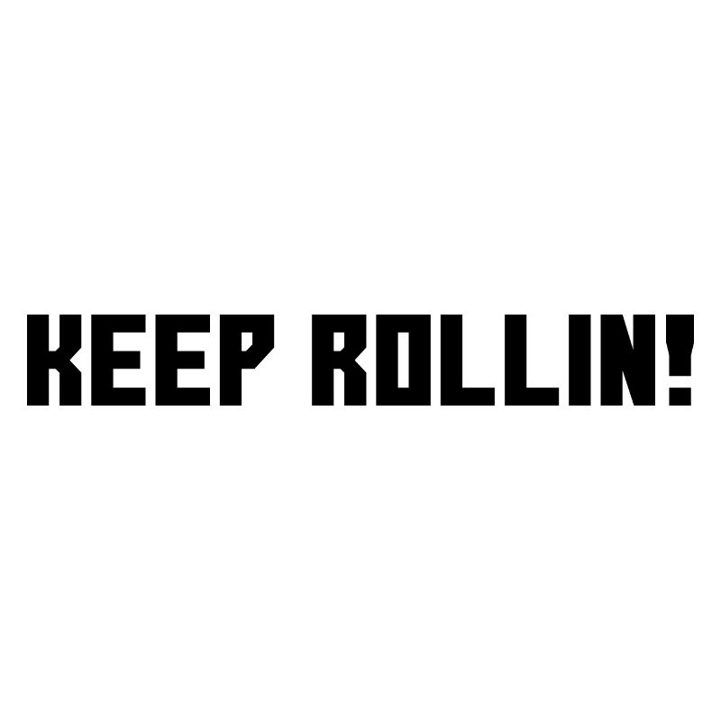 Keep Rollin