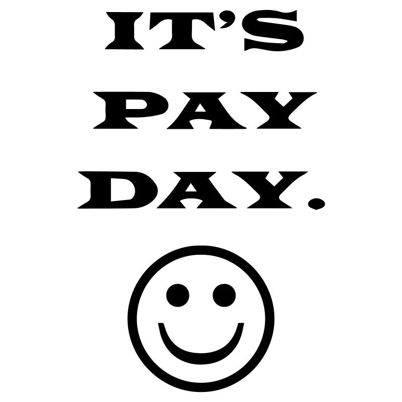 ITS PAY DAY