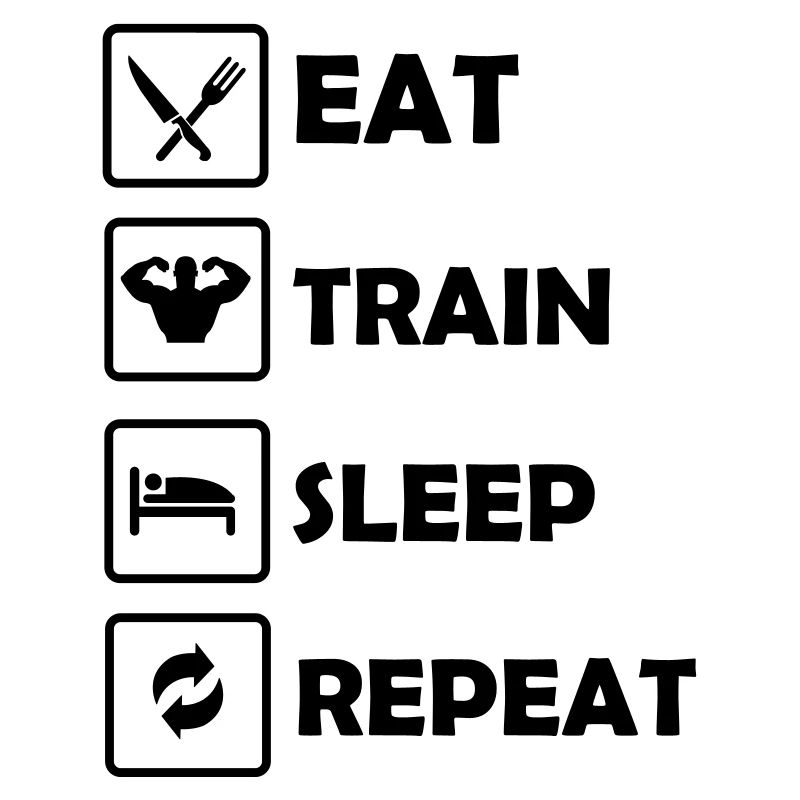 Eat Train Sleep Répéter