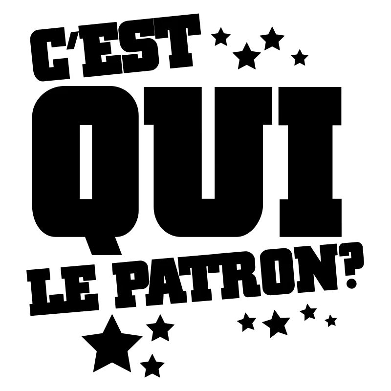 C'est qui le patron?