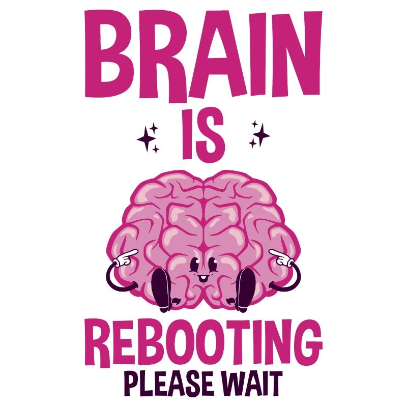 Brain Is Rebooting Please Wait 2