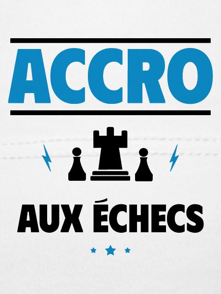 accro aux échecs