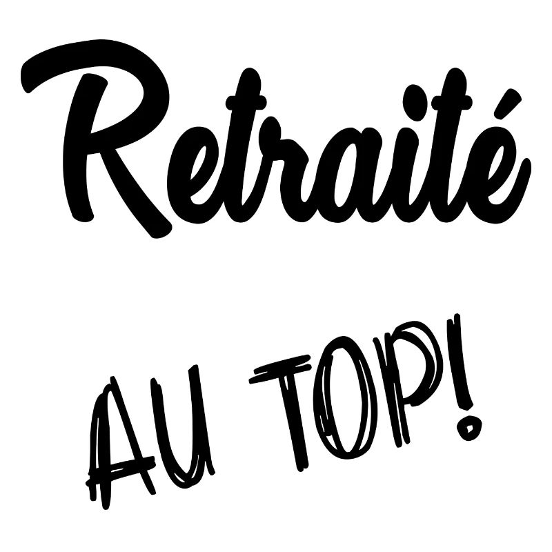RETRAITE. RETRAITE. RETRAITEE