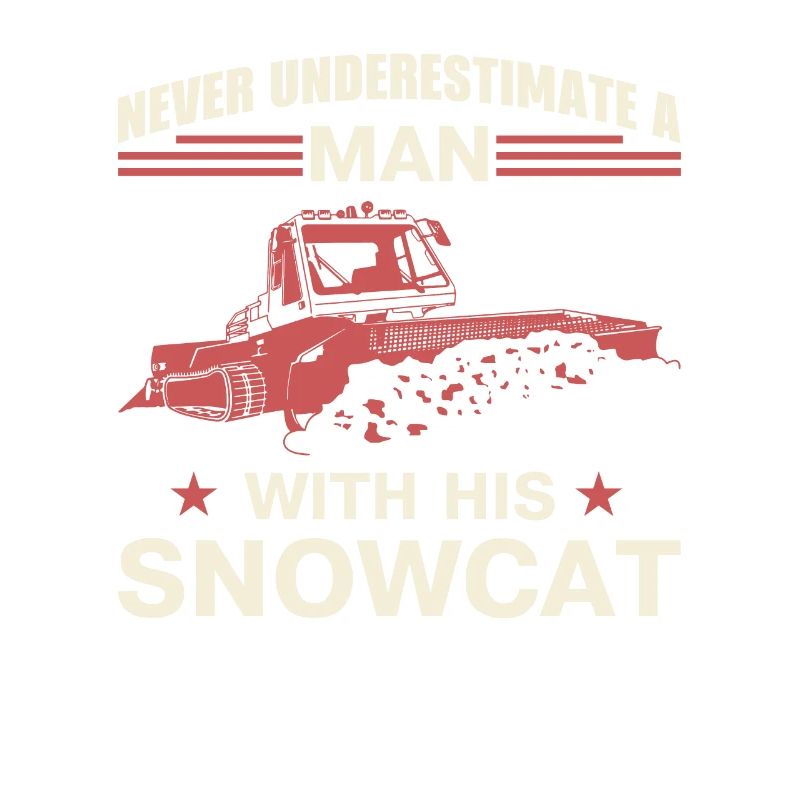 Never underestimate a man with his snowcat