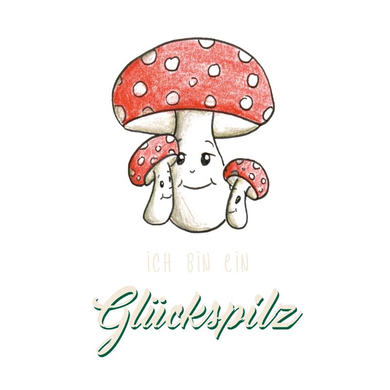 Ich bin ein Glückspilz