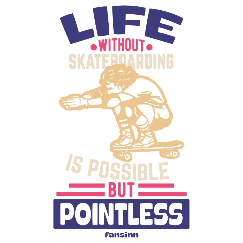 A life without a skateboard is possible