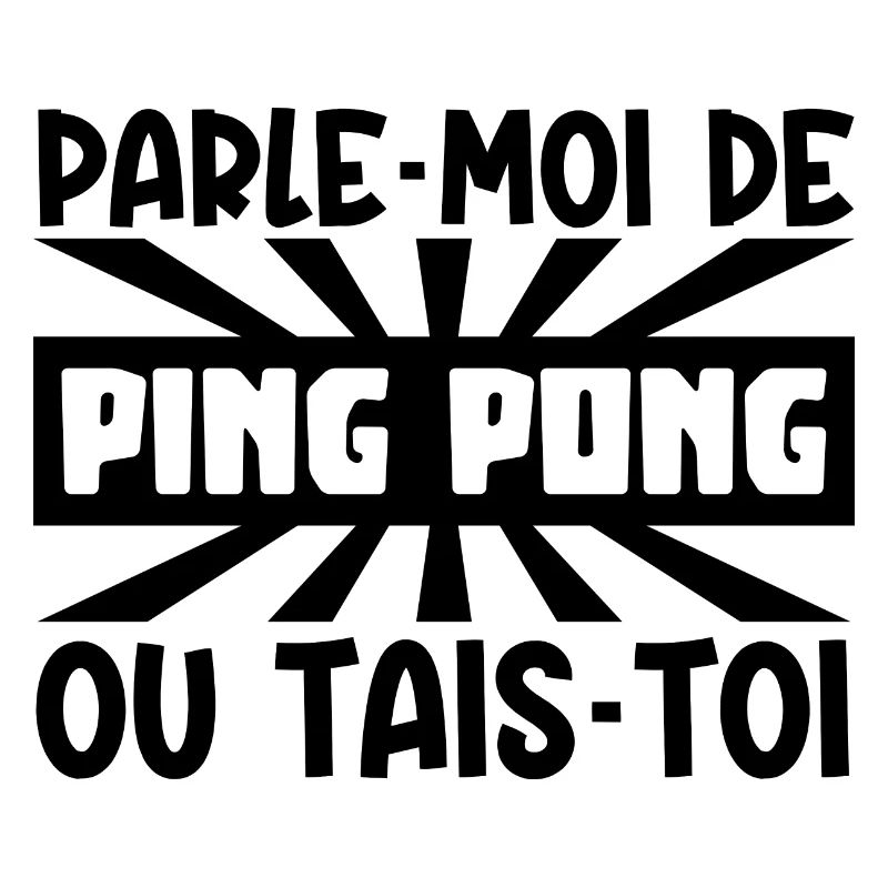 parle-moi de ping-pong