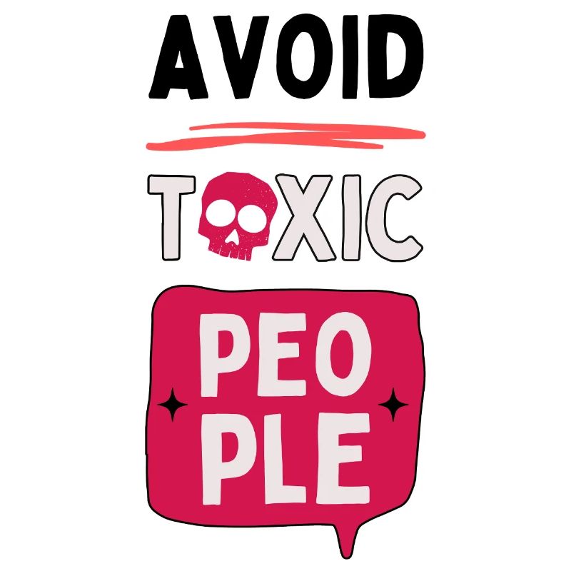 Avoid toxic people - skull