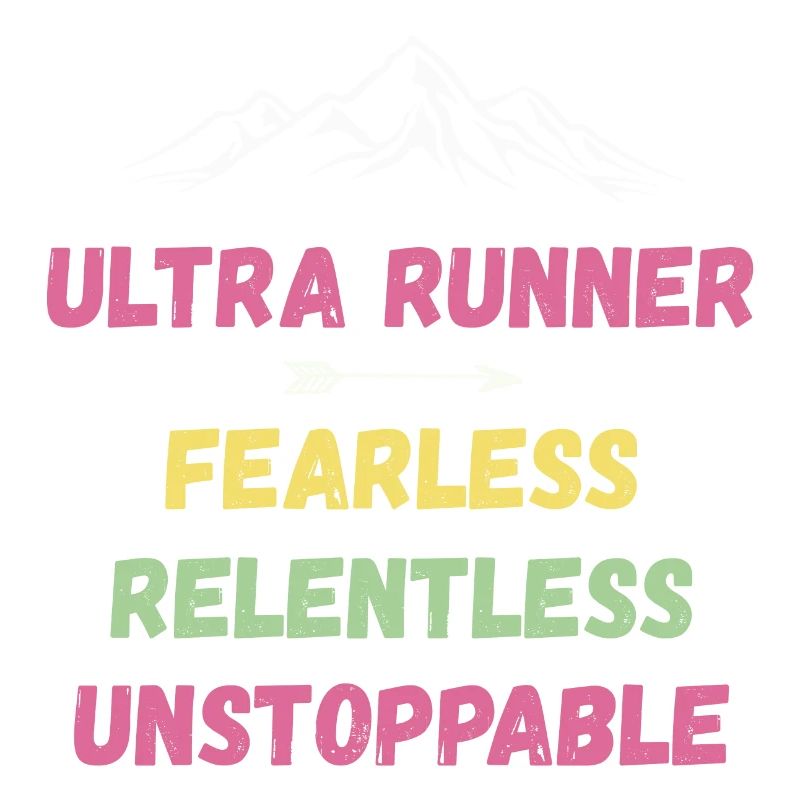 Ultra Runnner - Intrépide. Implacable. Imparable.