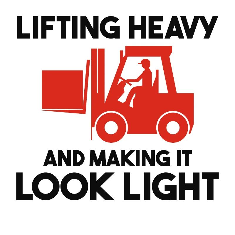 Forklift Operator Heavy Equipment Driver Funny