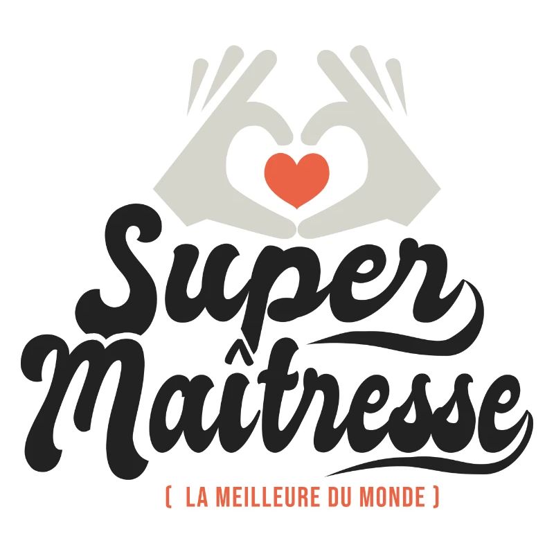 Super maitresse cadeau maîtresse institutrice