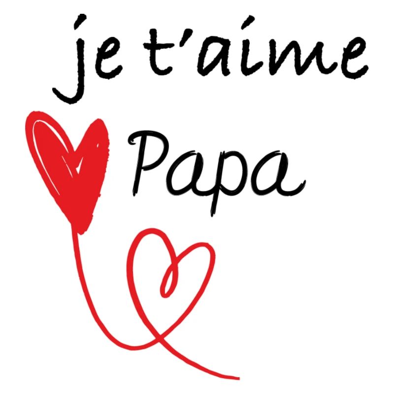 Je t'aime papa