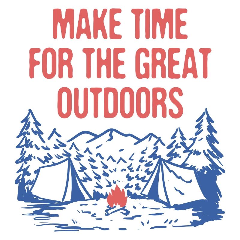 Make Time for Outdoors Camping Hiking Camper