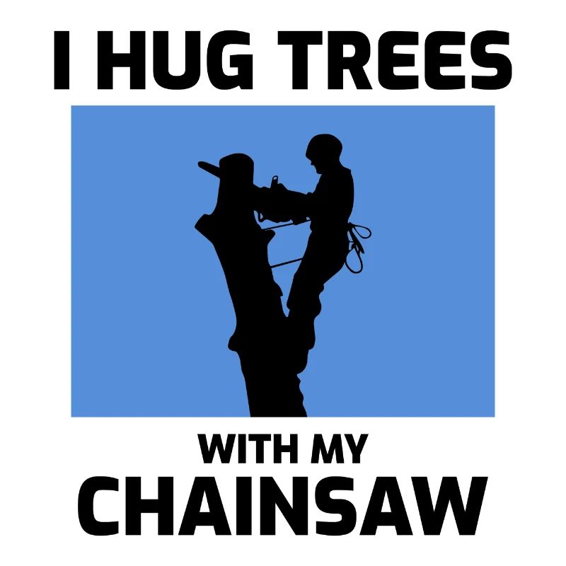 Arborist Tree Surgeon Climber Arboriculture Drôle