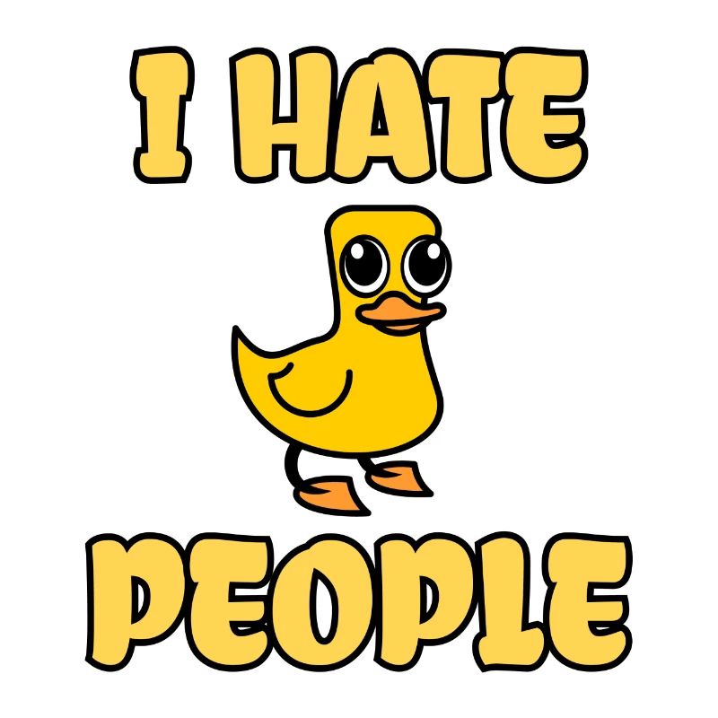 Funny Duck Cute Duck I Hate People