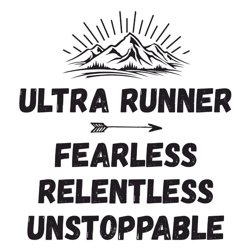 Ultra Runnner - Intrépide. Implacable. Imparable.