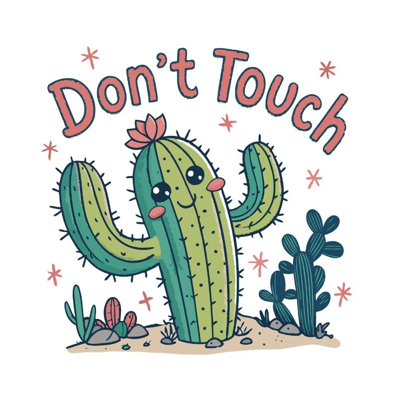 Cactus Dont Touch
