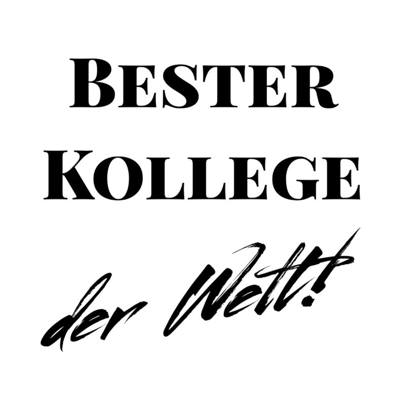 Bester Kollege der Welt!