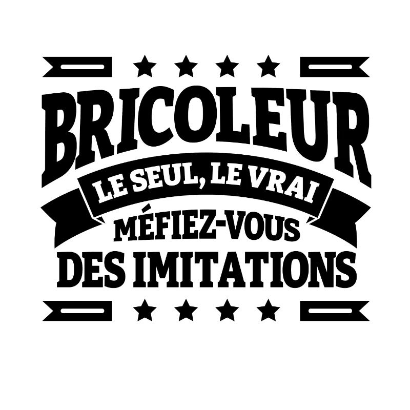 LE VRAI BRICOLEUR