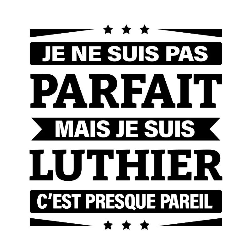 JE SUIS LUTHIER