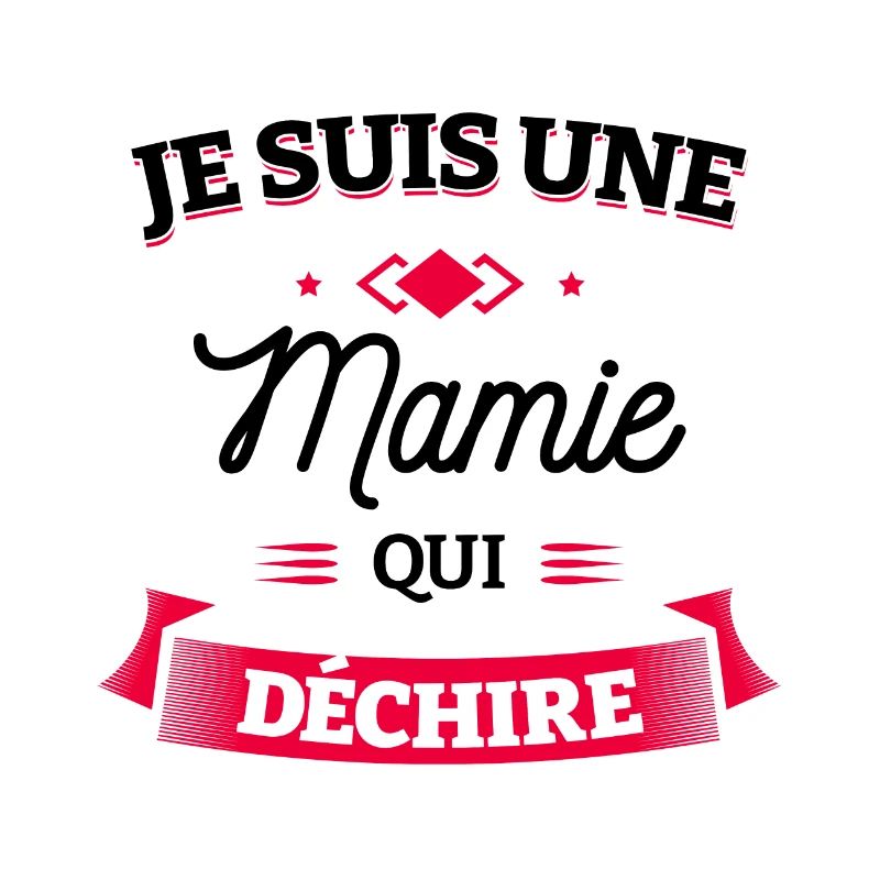 MAMIE QUI DÉCHIRE