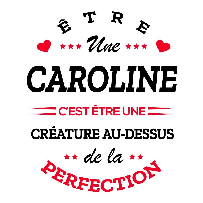 CAROLINE PARFAITE - NOM CAROLINE
