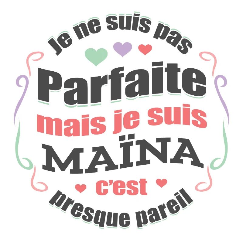MAÏNA PARFAITE - PRENOM MAÏNA